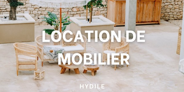 Nouveauté chez Hydile : Louez votre mobilier pour des instants uniques !